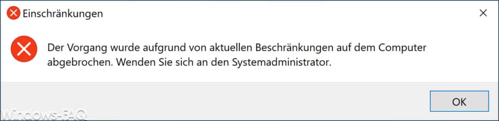 Der Vorgang wurde aufgrund von aktuellen Beschränkungen auf dem Computer abgebrochen