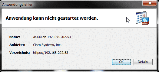 Cisco ASDM - Anwendung kann nicht gestartet werden