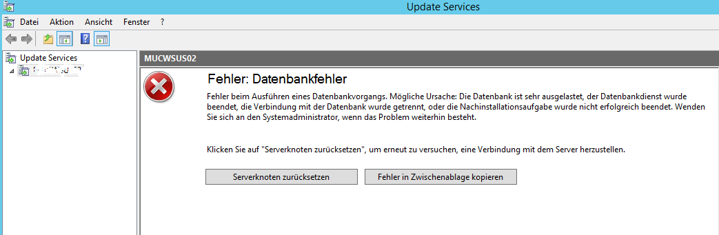 WSUS Datenbankfehler – Serverknoten zurücksetzen