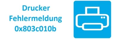 Drucker Fehlermeldung 0x803c010b