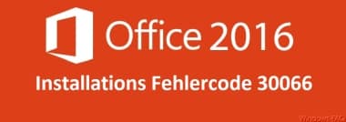 Office Fehlercode 30066