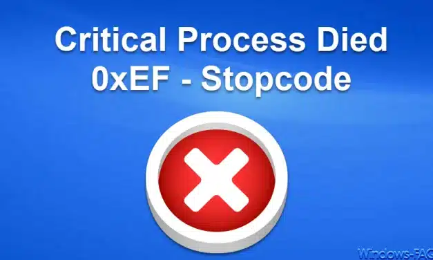 Critical Process Died 0xEF – Stopcode