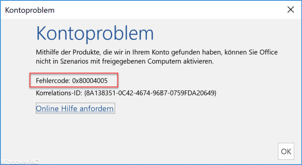 Office 365 Aktivierungs Fehlercode 0x80004005