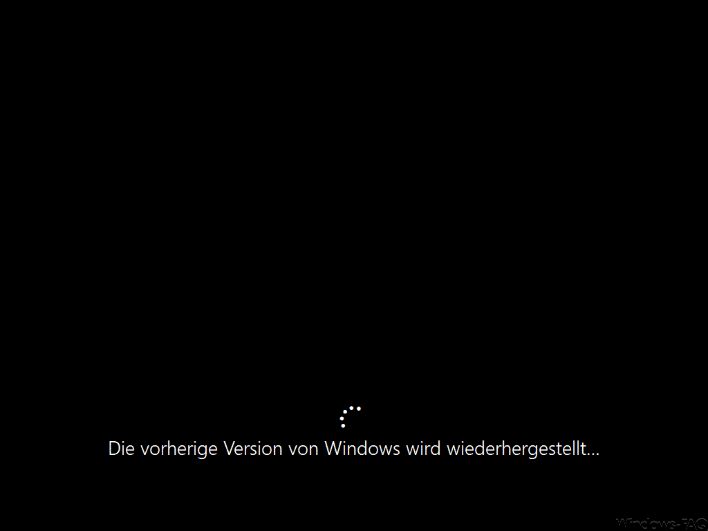 Die vorherige Version von Windows wird wiederhergestellt...