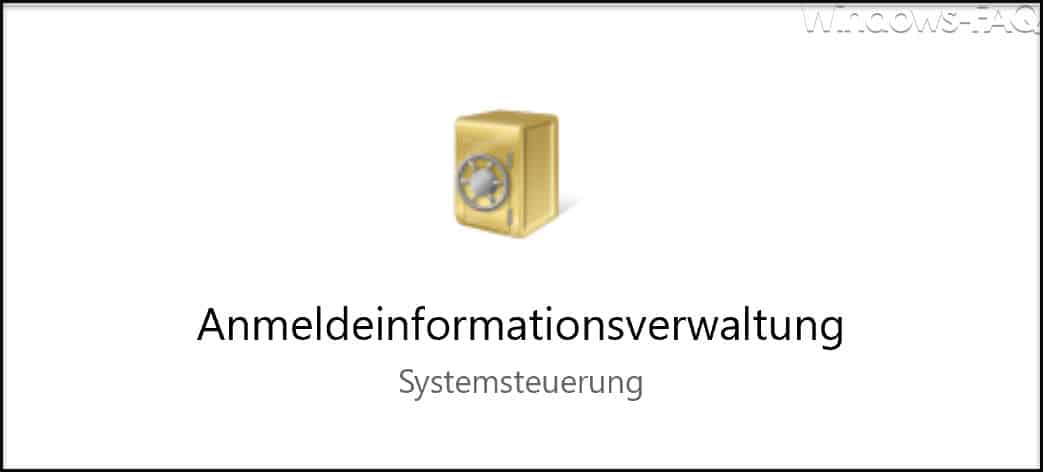 Was ist eigentlich der Windows Anmeldeinformationsverwaltung-Dienst (VaultSvc)