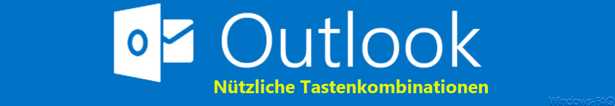 Nützliche Tastenkombinationen für Outlook