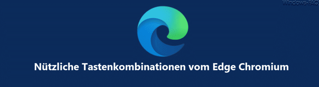 Tastenkombinationen Edge Chromium