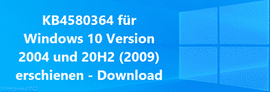 KB4580364 für Windows 10 Version 2004 und 20H2 (2009) erschienen – Download