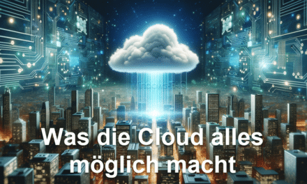 Was die Cloud alles möglich macht