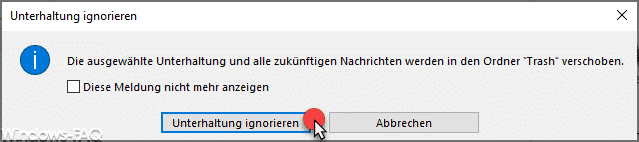 Outlook „Unterhaltung ignorieren“ und nicht interessante E-Mails automatisch löschen