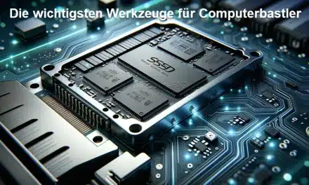 Die wichtigsten Werkzeuge für Computerbastler
