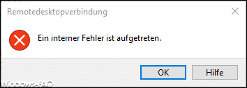 Ein interner Fehler ist aufgetreten – RDP