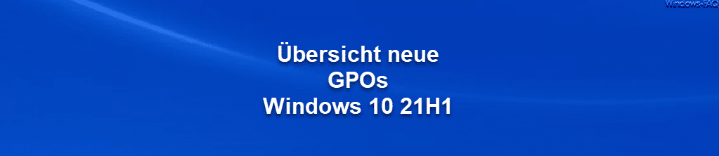 Übersicht neue Gruppenrichtlinien 21H1