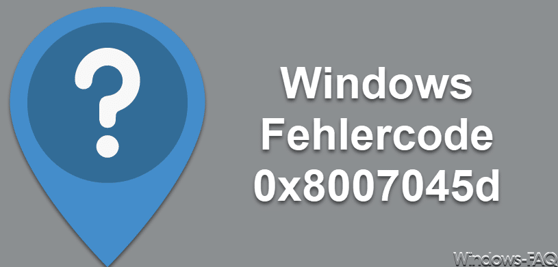 Windows Fehlercode 0x8007045d