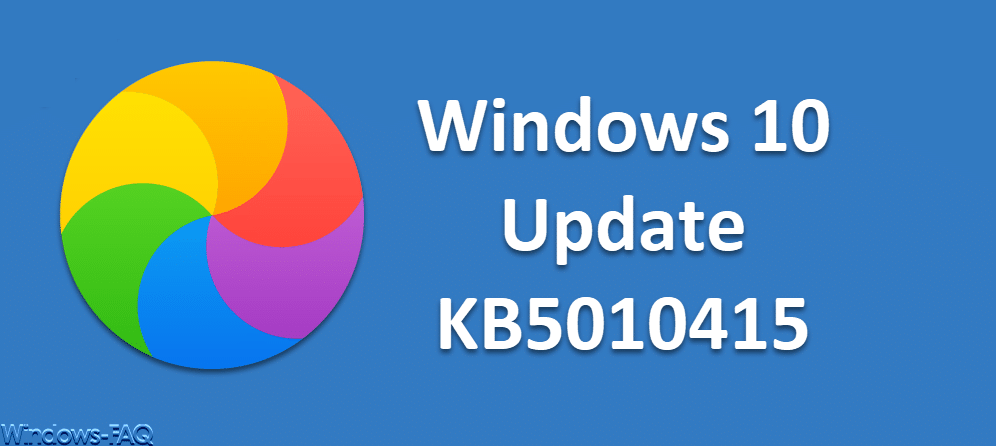 Update KB5010415 für Windows 10 Build-Versionen 1904X.1566