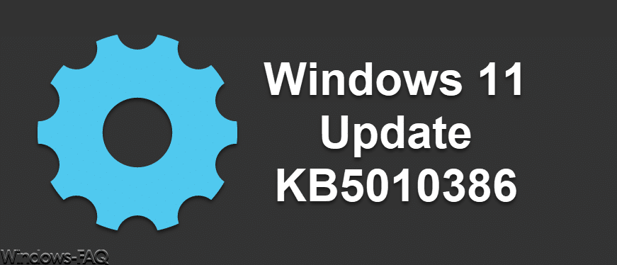 KB5010386 Update für Windows 11 Build 22000.493