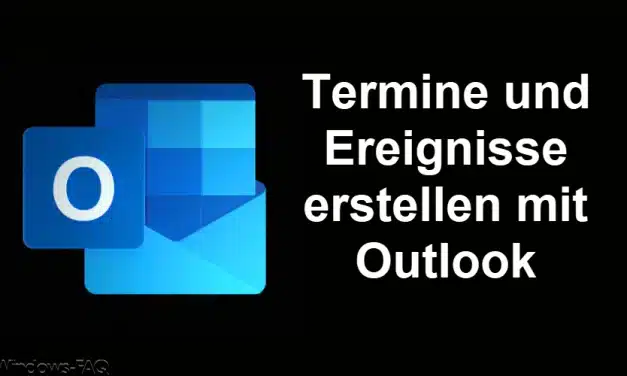 Termine und Ereignisse erstellen mit Outlook