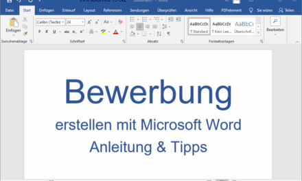 Bewerbung erstellen in Word: Anleitung & Tipps