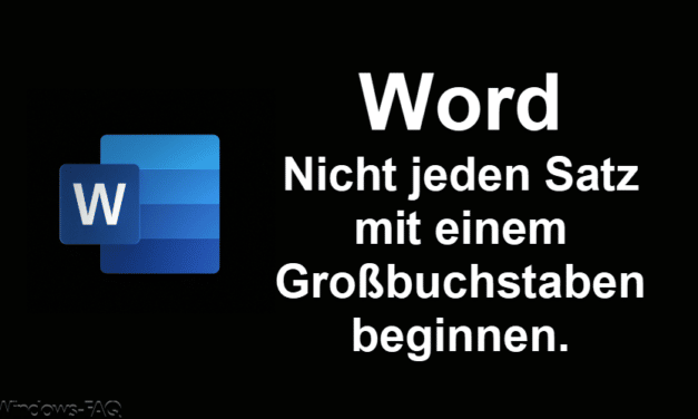 Word nicht jeden Satz mit einem Großbuchstaben beginnen