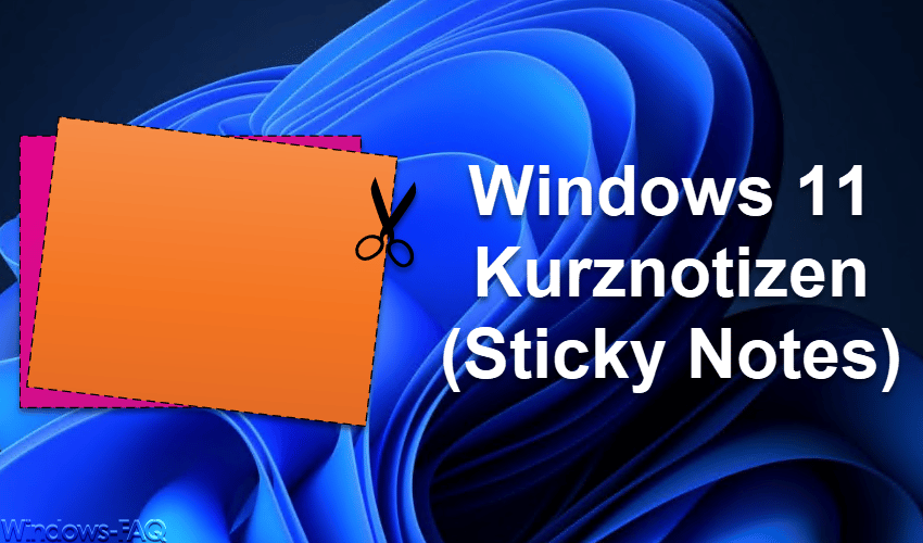 Windows 11 Kurznotizen (Sticky Notes)