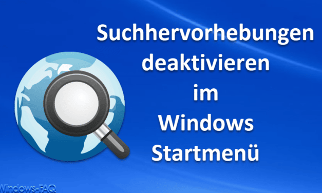 Suchhighlights deaktivieren im Windows Startmenü