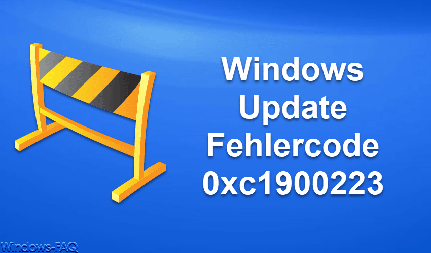 Windows Update Fehlercode 0xc1900223