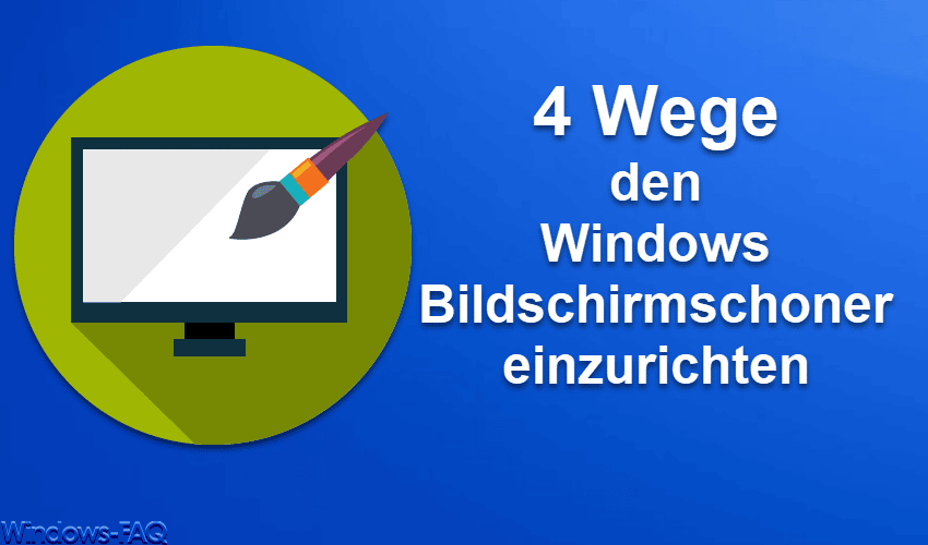 4 Wege einen Bildschirmschoner einzurichten