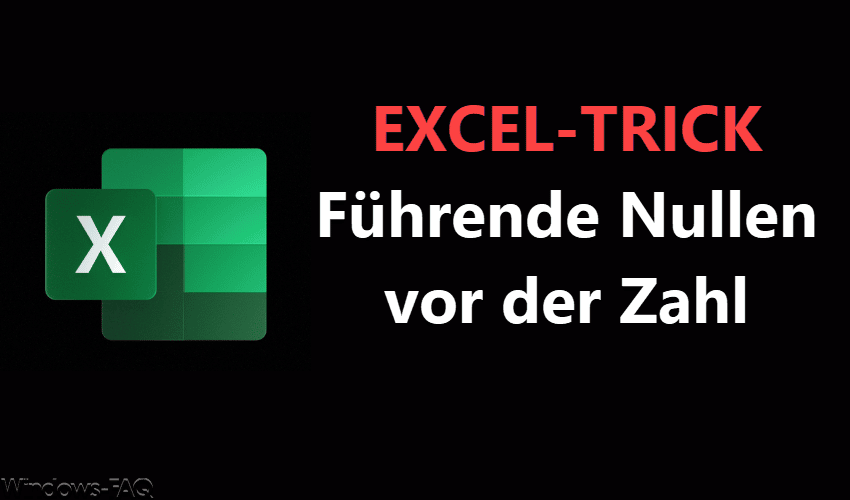 Excel-Trick: Führende Nullen bei Zahlen