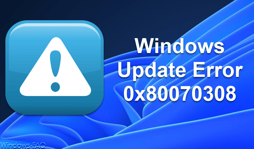 Windows Update Fehlercode 0x80070308 ERROR_REQUEST_OUT_OF_SEQUENCE