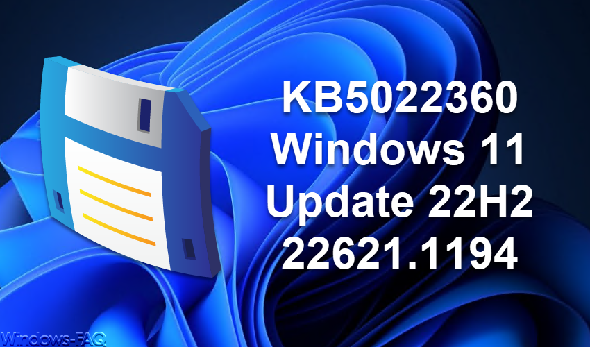 KB5022360 Windows 11 Update 22H2 22621.1194