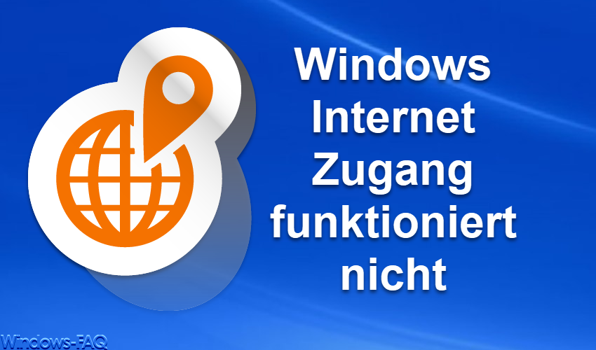 Windows Internet Zugang funktioniert nicht