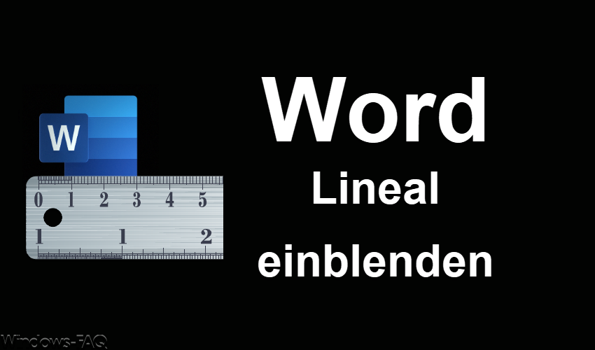 Word Lineal einblenden