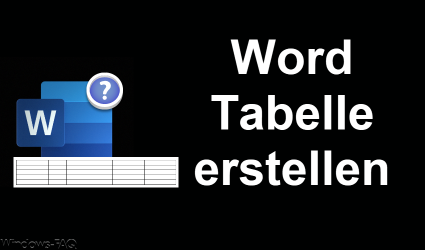 Word Tabelle erstellen