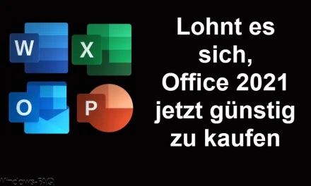 Lohnt es sich, Office 2021 jetzt günstig zu kaufen