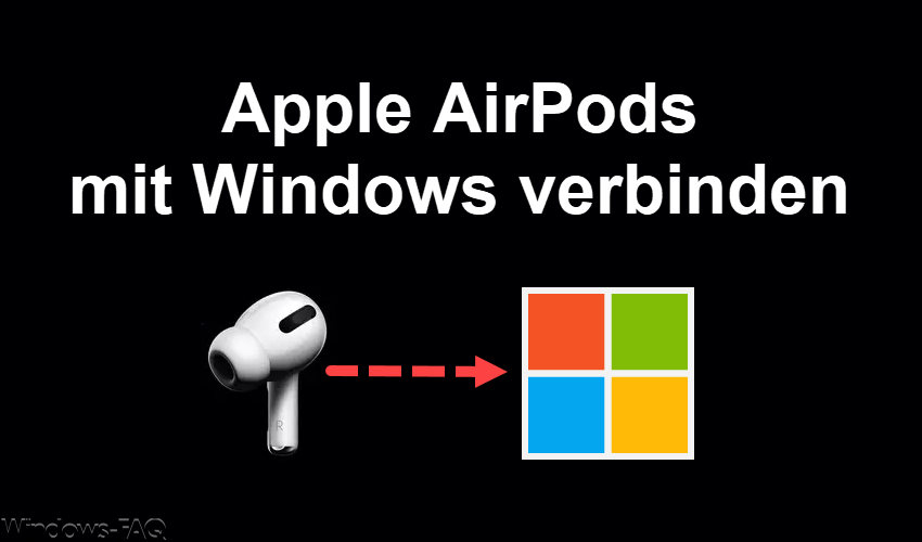 Apple AirPods mit Windows verbinden