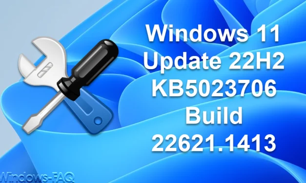 Windows 11 Update KB5023706 22H2 Build 22621.1413