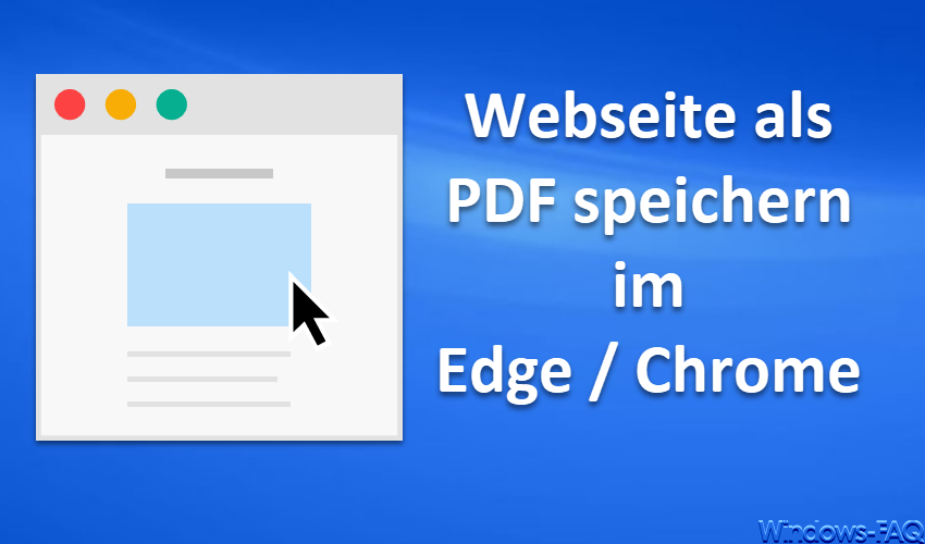 Webseite als PDF speichern im Edge / Chrome