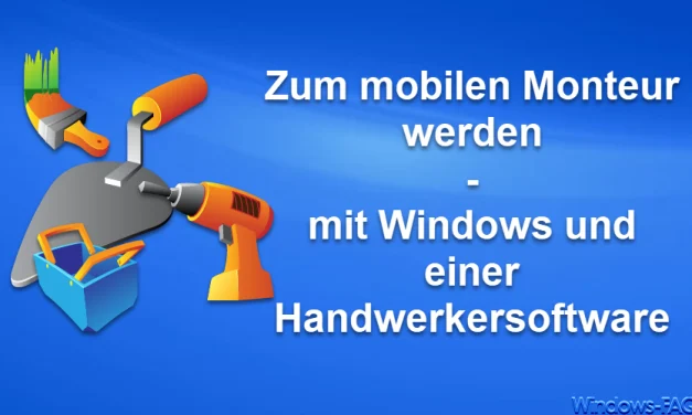 Zum mobilen Monteur werden – mit Windows und einer Handwerkersoftware