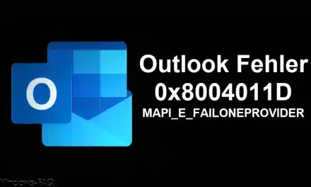 Outlook Fehler 0x8004011D MAPI_E_FAILONEPROVIDER