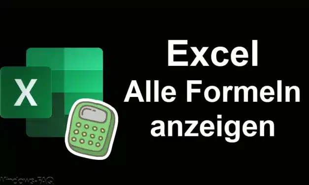 Excel – Alle Formeln anzeigen
