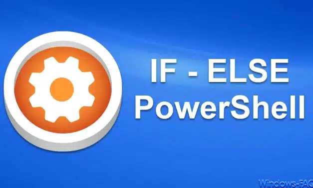 PowerShell IF – ELSE – Anleitung