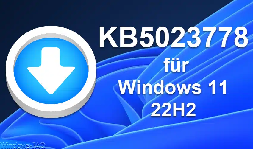 KB5023778 Download für Windows 11 22H2