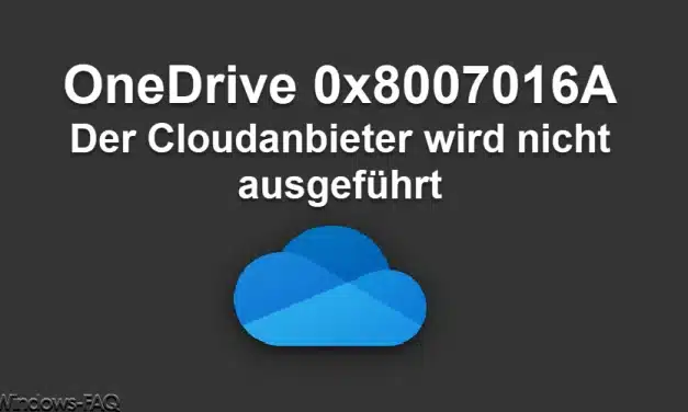 OneDrive 0x8007016A – Der Cloudanbieter wird nicht ausgeführt