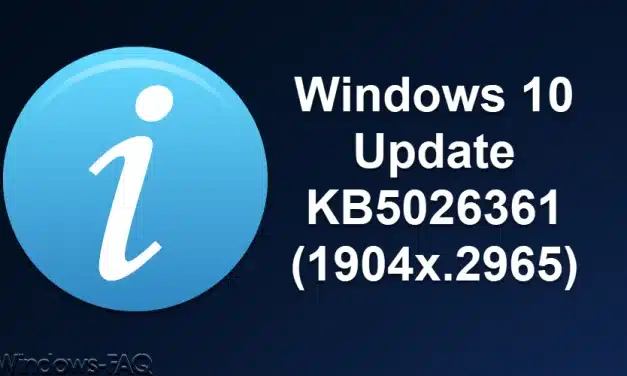 Windows 10 Update KB5026361 (1904x.2965)