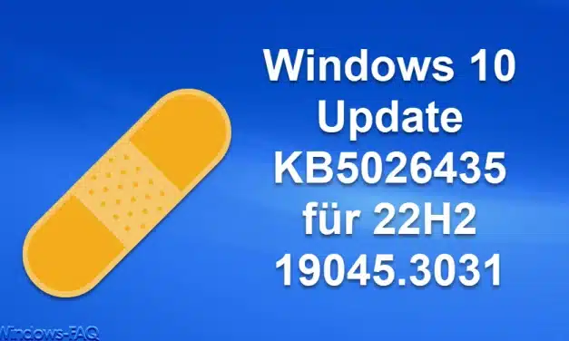 Windows 10 Update KB5026435 für 22H2 19045.3031
