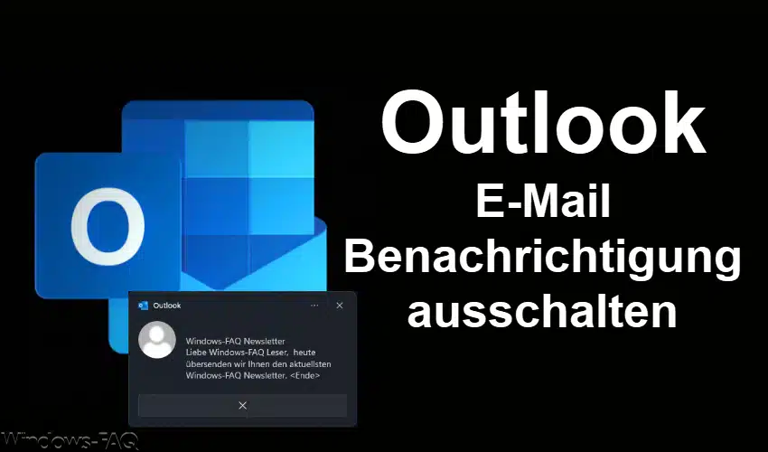 Outlook E-Mail Benachrichtigung ausschalten