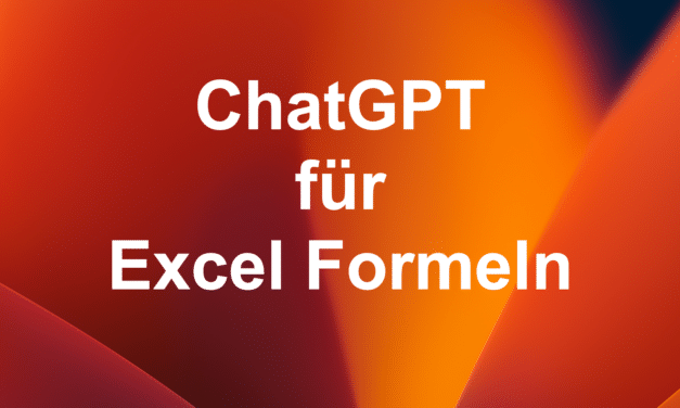 ChatGPT, ein nützliches Werkzeug auch für Excel-Formeln