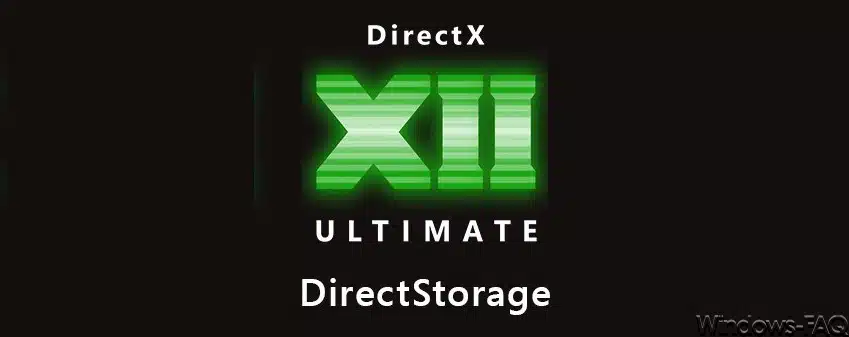 DirectX 12 Ultimate und DirectStorage