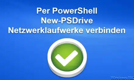 Per PowerShell New-PSDrive Netzwerklaufwerke verbinden
