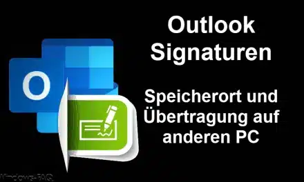 Outlook Signaturen – Speicherort und Übertragung auf anderen PC